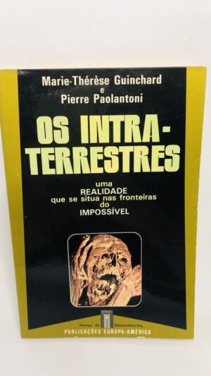 Os Intraterrestres - Marie-Thérèse Guinchard e Pierre Paolantoni
