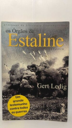 Os Órgãos de Estaline - Gert Ledig