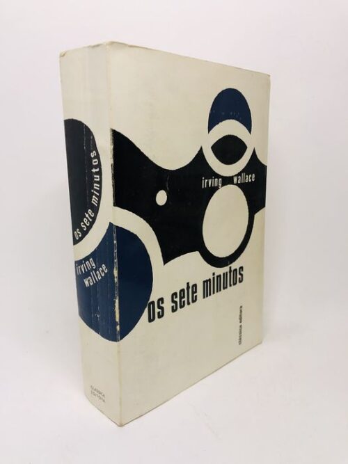 Os Sete Minutos - Irving Wallace