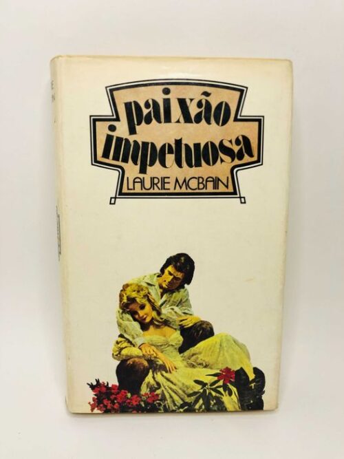 Paixão Impetuosa - Laurie Mcbain