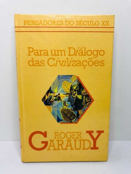 Para um Diálogo das Civilizações - Roger Garaudy