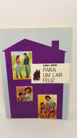 Para um Lar Feliz - Samuel Ribeiro
