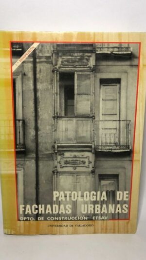 Patologia de fachadas urbanas.1ªreimpresion.1990