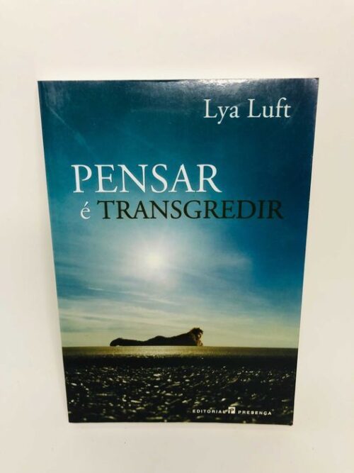Pensar é Transgredir - Lya Luft