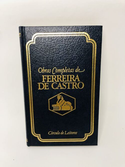 Pequenos Mundos e Velhas Civilizações - Ferreira de Castro