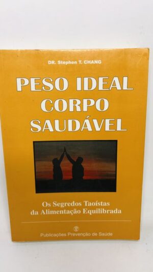 Peso Ideal Corpo Saudável - Dr. Stephen T. Chang
