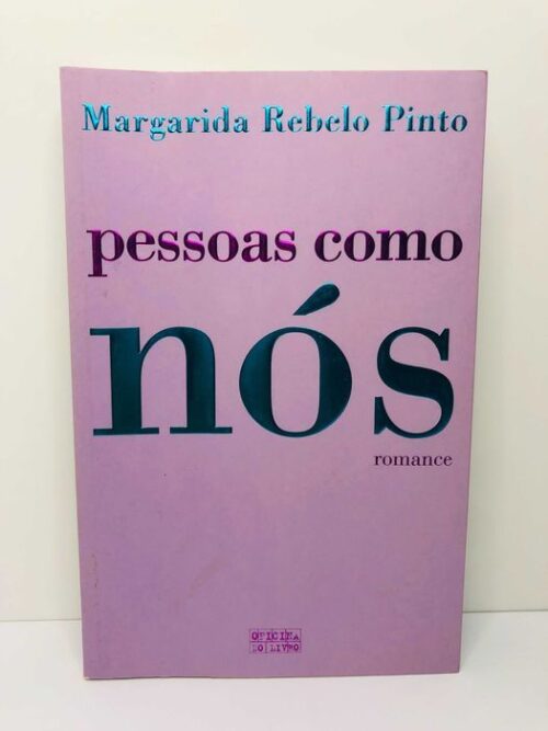 Pessoas Como Nós - Margarida Rebelo Pinto