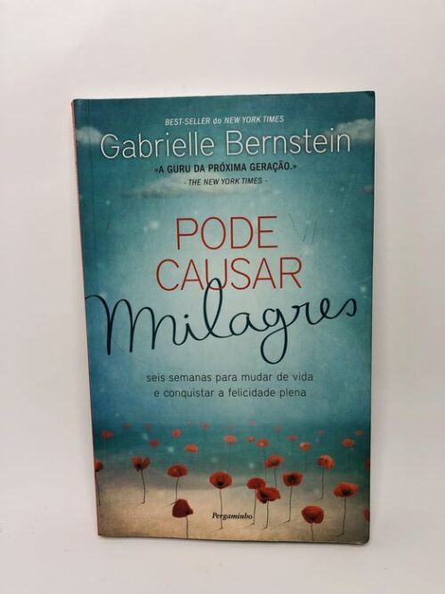 Pode Causar Milagres - Gabrielle Bernstein