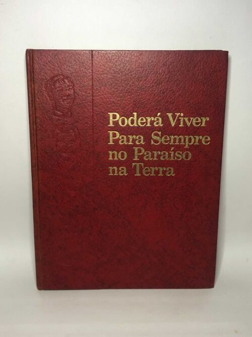 Poderá Viver para Sempre no Paraíso na Terra