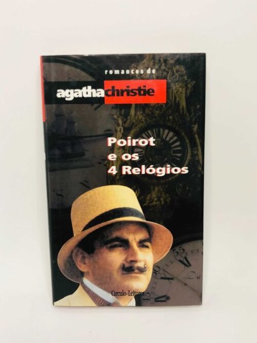 Poirot e os Quatro Relógios - Agatha Christie
