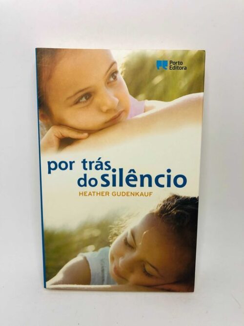 Por Trás do Silêncio - Heather Gudenkauf