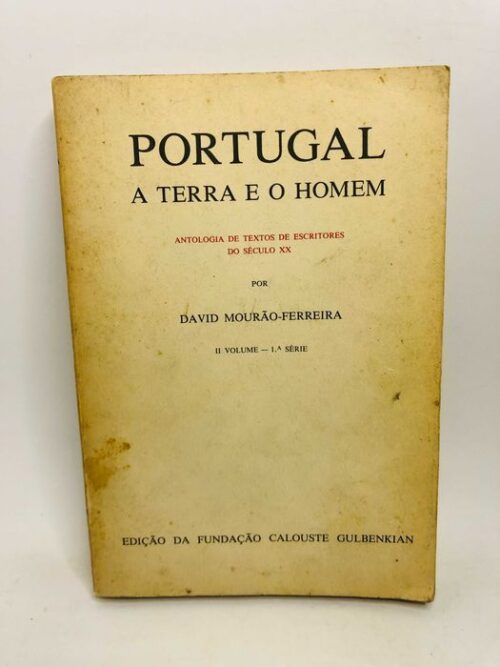 PORTUGAL A Terra e o Homem - II Volume - 1ª Série