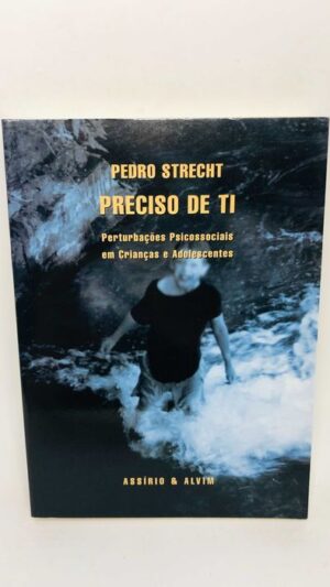 Preciso de Ti - perturbações psicossociais em Crianças e Adolescentes