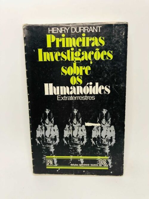 Primeiras Investigações sobre os Humanóides - Henry Durrant