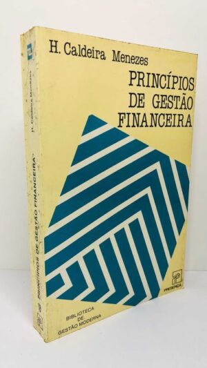 Princípios de Gestão Financeira - H. Caldeira Menezes