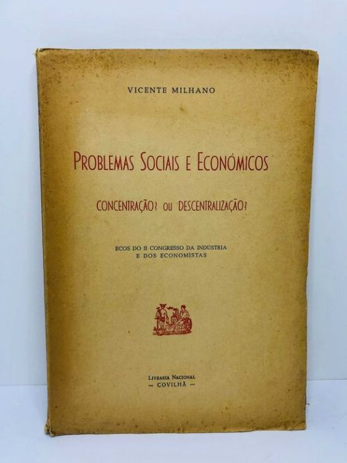 Problemas Sociais e Económicos (Concentração ou Descentralização?)