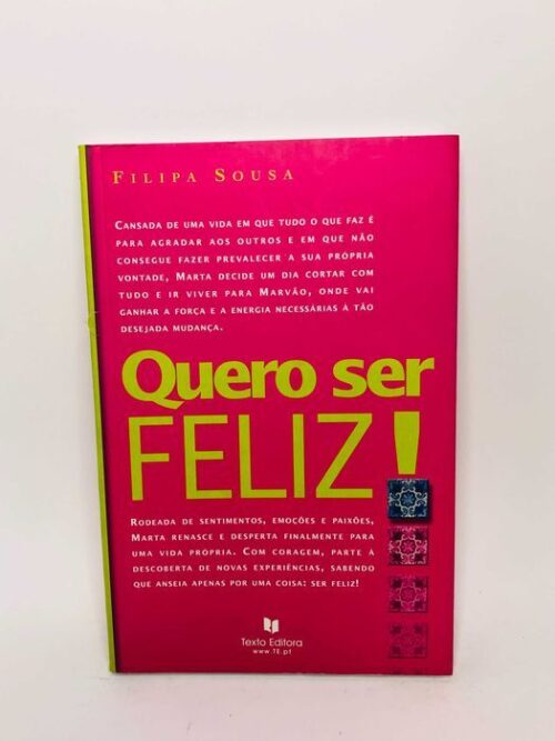 Quero ser Feliz