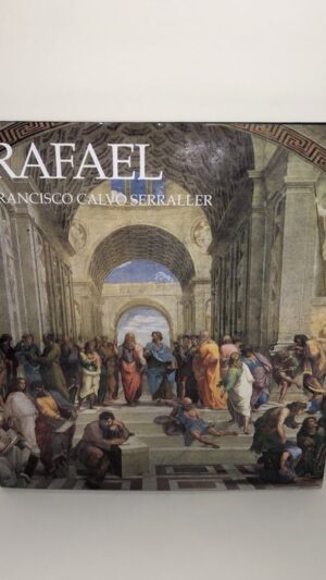 Rafael - Francisco Calvo Serraller