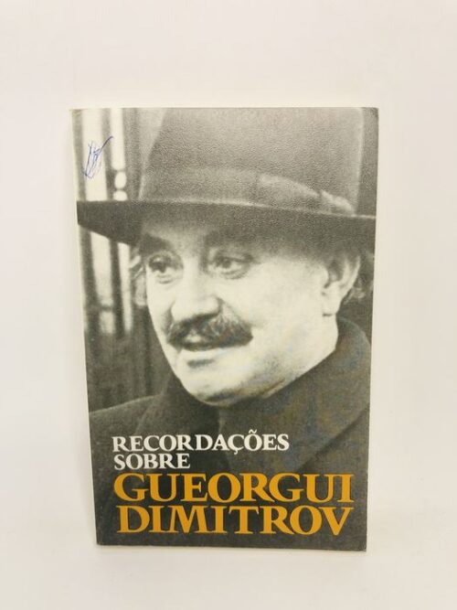 Recordações sobre Gueorgui Dimitrov - (não aparece na imagem)