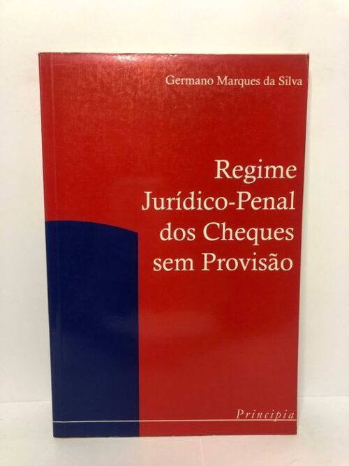 Regime Jurídico-Penal dos Cheques sem Provisão
