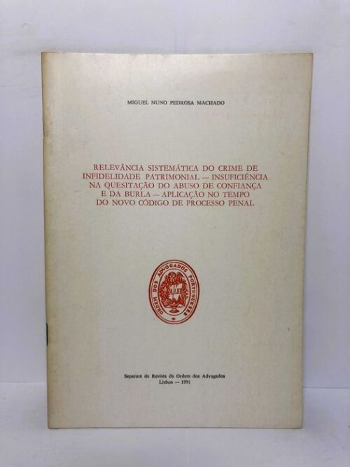 Relevância Sistemática do Crime de Infidelidade Patrimonial.. 1991