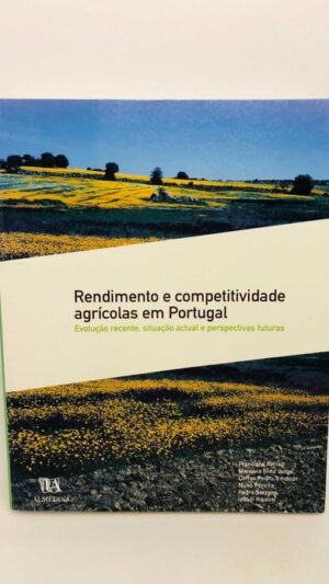 Rendimentos e Competitividade Agrícolas em Portugal