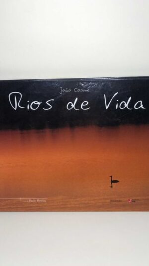 Rios de Vida de João Cosme