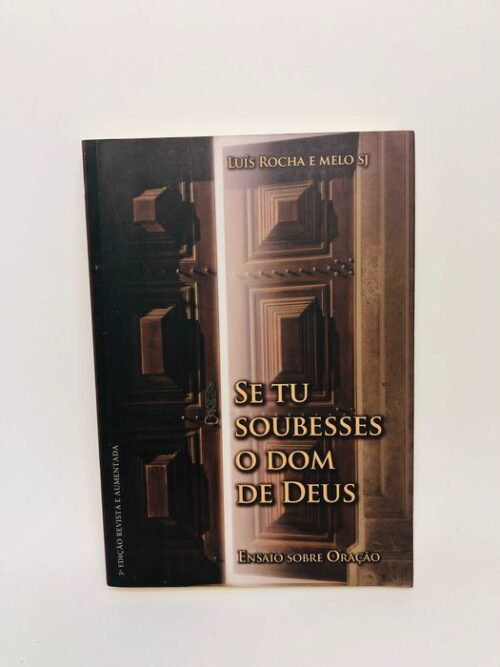 Se Tu Soubesses o Dom de Deus - Luís Rocha e Melo