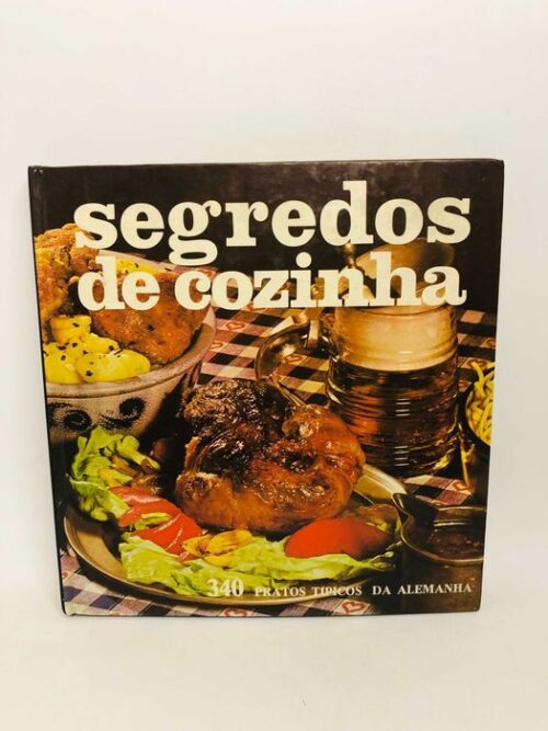 Segredos de Cozinha (340 Pratos Típicos da Alemanha)