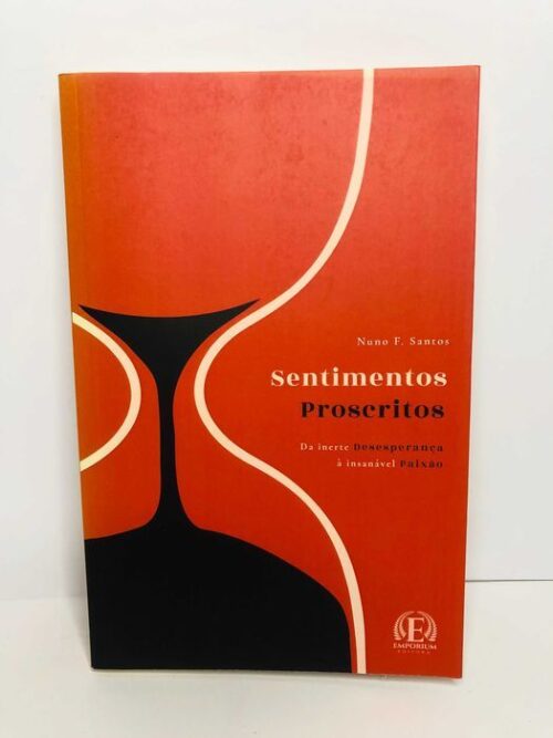 Sentimentos Proscritos - Nuno F. Santos