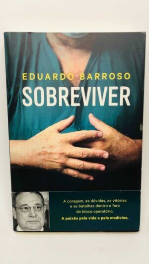 Sobreviver - Eduardo Barroso