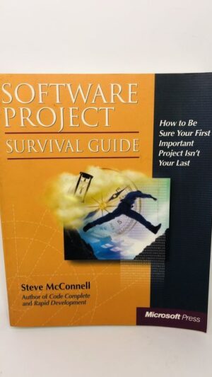 Software Project Survival Guide - Steve McConnell