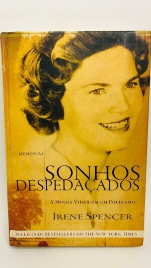 Sonhos despedaçados - Irene Spencer