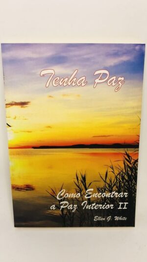 Tenha Paz - Ellen G. White