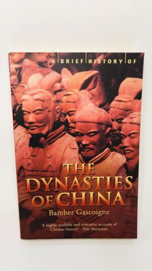 The Dynasties of China - Bamber Gascoigne