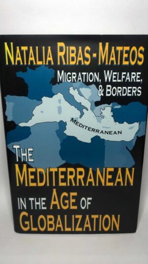 The Mediterranean in the Age of Globalization