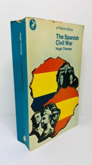 The Spanish Civil War - Hugh Thomas