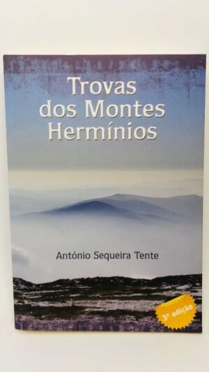 Trovas dos Montes Hermínios - António Sequeira Tente