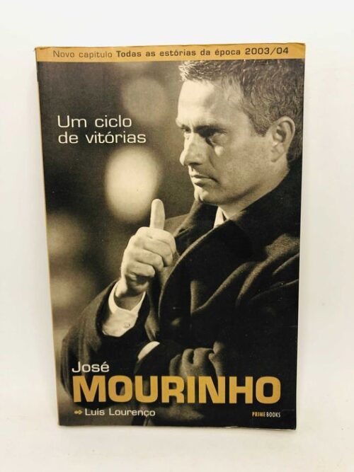 Um Ciclo de Vitórias - José Mourinho