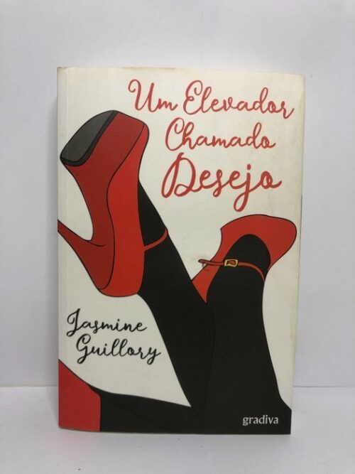 Um Elevador Chamado Desejo - Jasmine Guillory