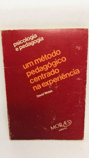 Um método pedagógico centrado na experiência - David Wolski