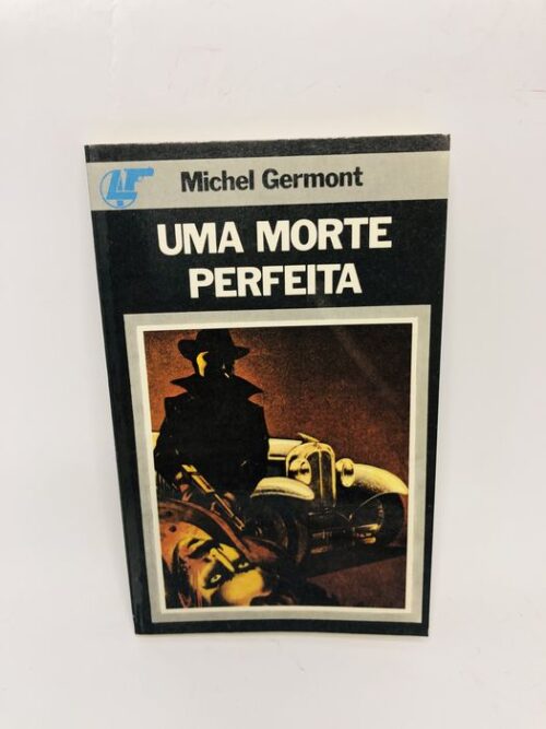 Uma Morte Perfeita - Michel Germont
