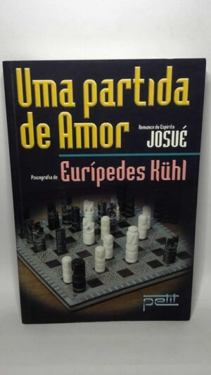 Uma Partida De Amor - Eurípedes Kuhl - Josué