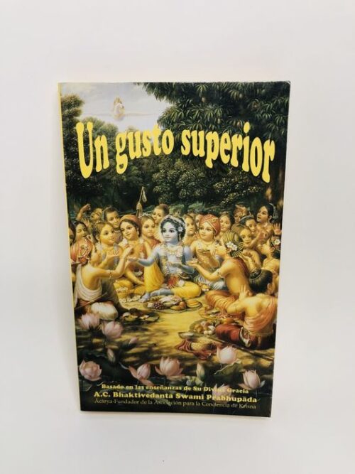 Un gusto superior - A.C. Bhaktivedanta Swami Prabhupada