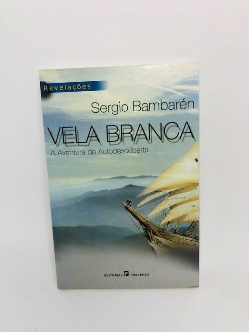 Vela Branca - Sergio Bambarén