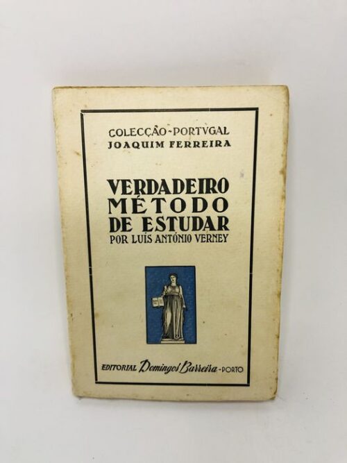 Verdadeiro Método de Estudar - Luís António Verney
