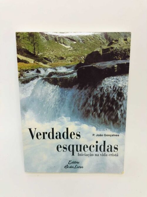 Verdades Esquecidas de João - Padre Gonçalves