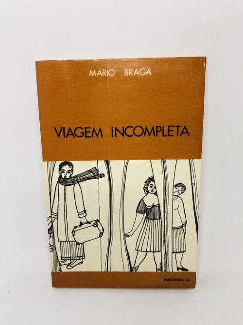 Viagem Incompleta - Mário Braga