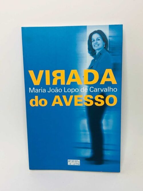 Virada do Avesso - Maria João Lopo de Carvalho