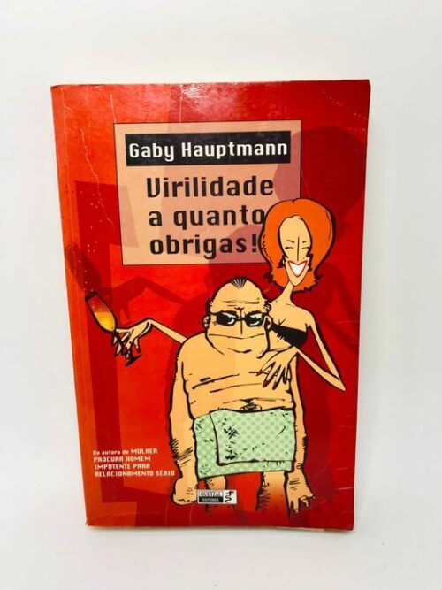 Virilidade a Quanto Obrigas - Gaby Hauptmann